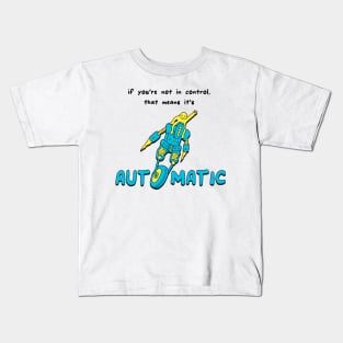 Automatic Kids T-Shirt